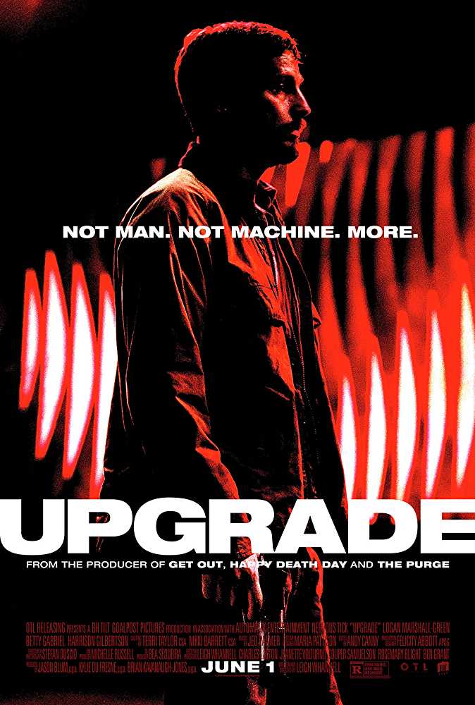 Upgrade (2018 film) every reviews and ratings