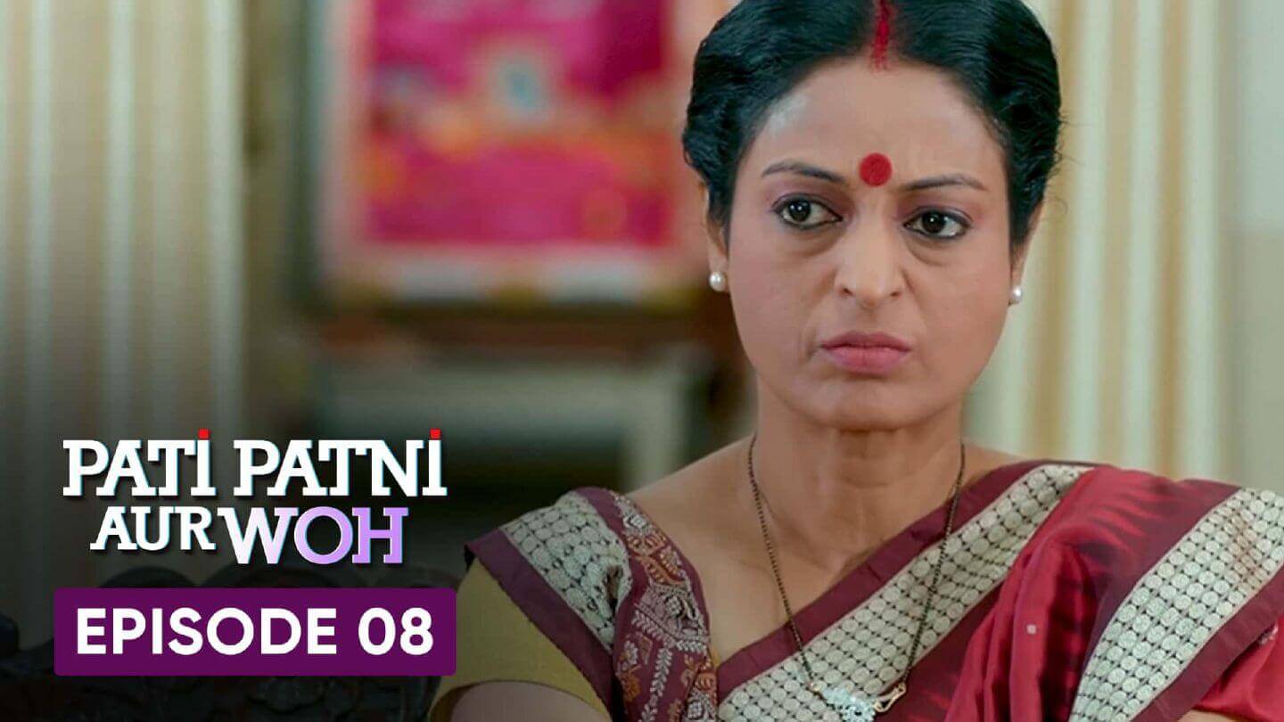 Pati Patni Aur Woh Episode 08 Love Letter Riya Sen Hot in Pati Patni Aur Woh